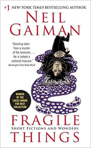 Neil Gaiman: Fragile Things (2010, Harper)