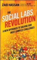 Zaid Hassan: The Social Labs Revolution A New Approach To Solving Our Most Complex Challenges (2014, Berrett-Koehler)