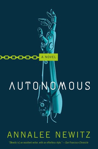 Autonomous (Hardcover, 2017, Tor)