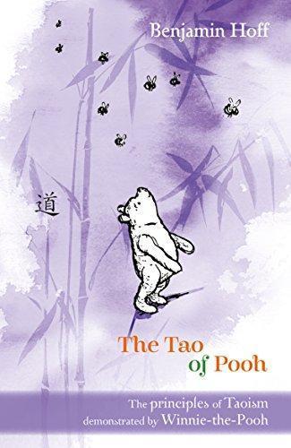 A. A. Milne, Ernest H. Shepard, Benjamin Hoff: The Tao of Pooh (2003)