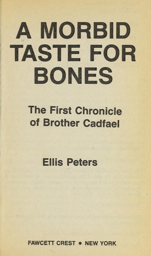 Edith Pargeter: A Morbid Taste for Bones (1985, Fawcett)