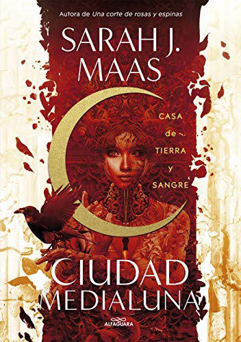 Sarah J. Maas: Casa de tierra y sangre (Paperback, 2021, ALFAGUARA, Alfaguara)