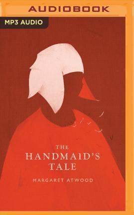 Margaret Atwood: The Handmaid's Tale (2014, Brilliance Audio)