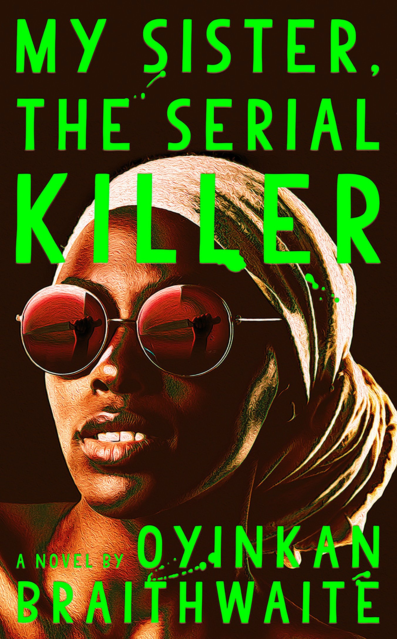 Oyinkan Braithwaite: My Sister, the Serial Killer (2018)