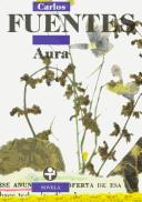 Carlos Fuentes: Aura (Paperback, Spanish language, 1998, Ediciones Era)