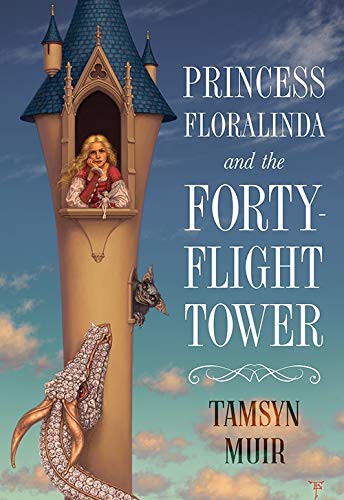 Tamsyn Muir: Princess Floralinda and the Forty Flight Tower (Hardcover, Subterranean, Subterranean Press)