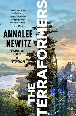 Annalee Newitz: The Terraformers (Hardcover, Tor Books)