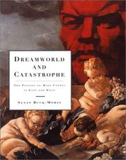 Susan Buck-Morss: Dreamworld and Catastrophe (Paperback, 2002, The MIT Press)