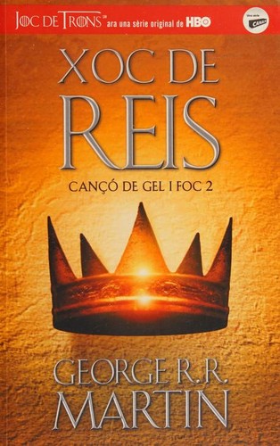 George R.R. Martin, George R. R. Martin: Xoc de reis (Catalan language, 2017, Alfaguara)