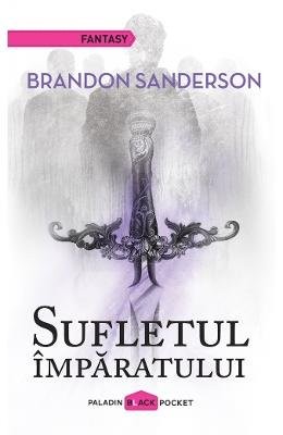 Brandon Sanderson: Sufletul Imparatului (Paperback, Editura Paladin)