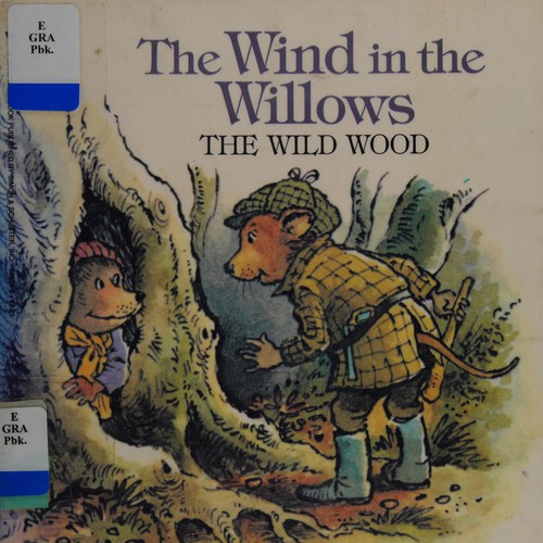 Kenneth Grahame: The wind in the willows. (1987, Wanderer Books)