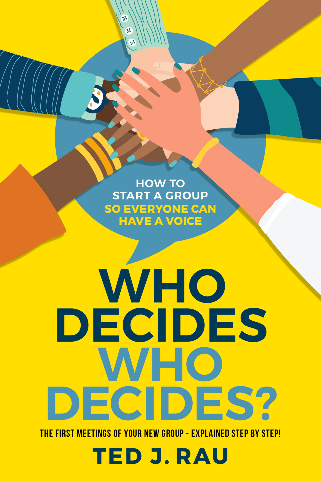 Ted Rau: Who Decides Who Decides? (2021, Sociocracy For All)