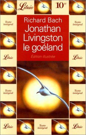 Richard David Bach: Jonathan Livingston le Goéland (French language, 1994)