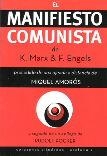 Karl Marx, Friedrich Engels, Friedrich Engels: Manifiesto comunista (Paperback, Español language, 2017, Corazones Blindados)