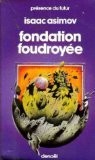 Isaac Asimov: Fondation Foudroyée (French language, 1983, Denoël / Presence du futur n 357)