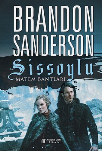 Brandon Sanderson: Sissoylu 6 (Paperback, 2018, Akilcelen Kitaplar)