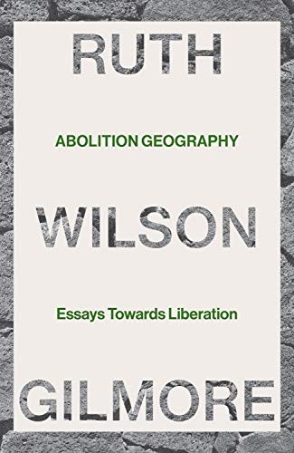 Abolition Geography (Hardcover, 2021, Verso)