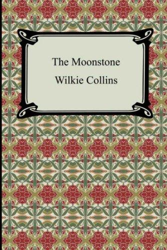 Wilkie Collins: The Moonstone (Paperback, 2007, Digireads.com)