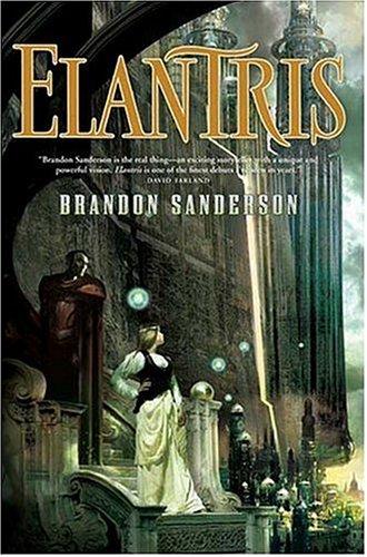 Brandon Sanderson: Elantris (Hardcover, 2005, Tor)