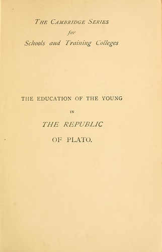 Πλάτων: The education of the young in The Republic of Plato (1901, At the University Press)