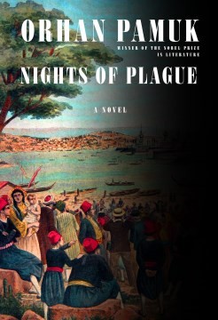 Orhan Pamuk, Ekin Oklap: Nights of Plague (2022, Knopf Doubleday Publishing Group)