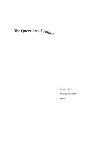 Judith Halberstam: The queer art of failure (2011, Duke University Press)