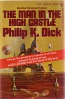 Philip K. Dick: The man in the high castle (1974, Berkley Pub. Co.)