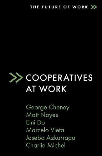 Cooperatives at Work (2023, Emerald Publishing Limited)