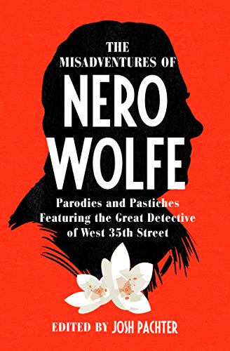 Josh Pacter: The Misadventures of Nero Wolfe (EBook, MysteriousPress.com/Open Road)