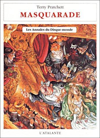 Terry Pratchett: Masquarade (Paperback, French language, 2001, L'Atalante)