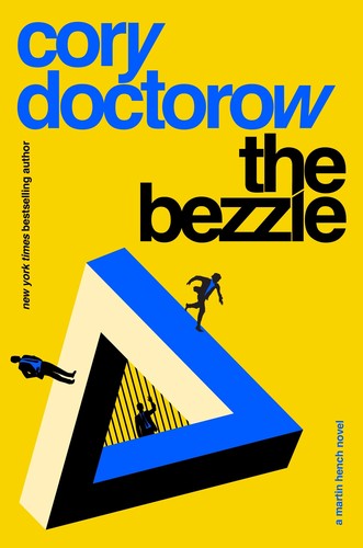 Cory Doctorow: The Bezzle (2024, Head of Zeus)