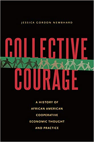 Jessica Gordon Nembhard: Collective Courage (2014, Pennsylvania State University Press)