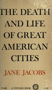 Jane Jacobs: The death and life of great American cities (1961, Random House)