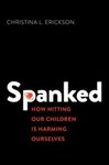Christina L. Erickson: Spanked (2022, Oxford University Press, Incorporated)
