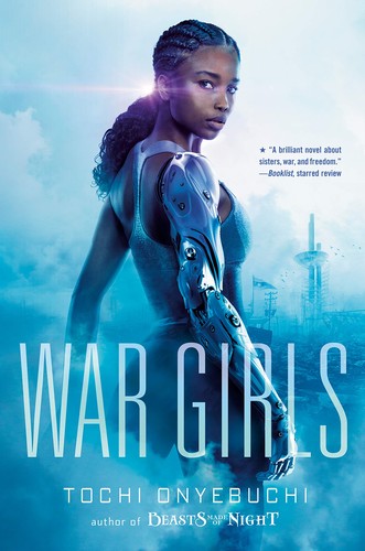 Tochi Onyebuchi: War Girls (2019, Razorbill)