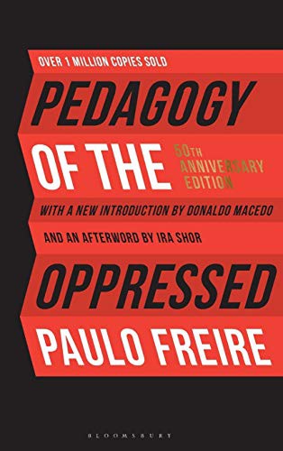 Paulo Freire, Donaldo Macedo: Pedagogy of the Oppressed (Hardcover, 2018, Bloomsbury Academic)