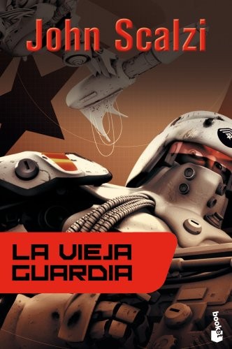 John Scalzi, Rafael Marín: La vieja guardia (Paperback, 2012, Booket)