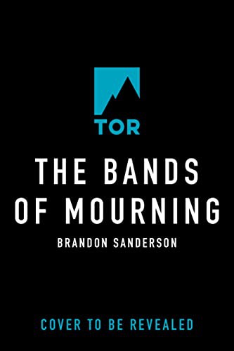 Brandon Sanderson: The Bands of Mourning (Paperback, 2022, Tor Books)