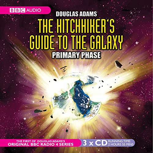 Full Cast, Douglas Adams, Geoffrey McGivern, Peter Jones, Mark Wing-Davey, Simon Jones, Stephen Moore, Susan Sheridan: The Hitchhiker's Guide to the Galaxy (AudiobookFormat, 2001, BBC Books)