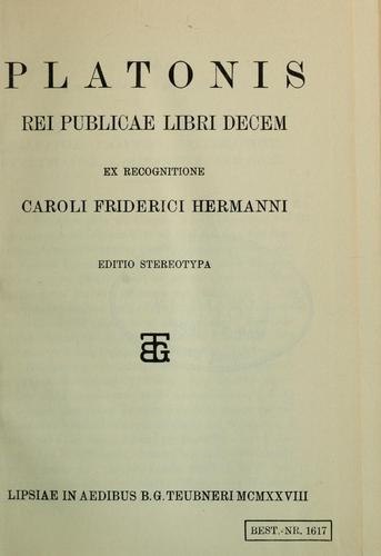 Πλάτων: Rei Publicae libri decem (Latin language, 1877, B.G. Teubner)