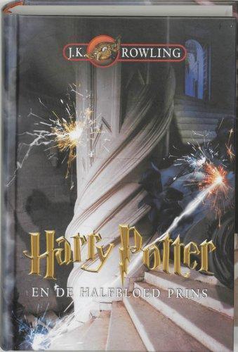 J. K. Rowling: Harry Potter en de halfbloed prins (Dutch language)