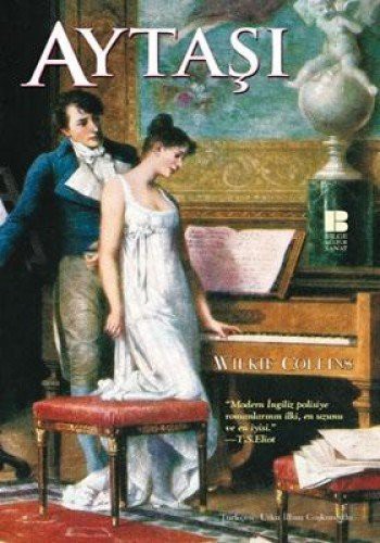 Wilkie Collins: Aytasi (Paperback, 2004, Bilge Kultur Sanat)