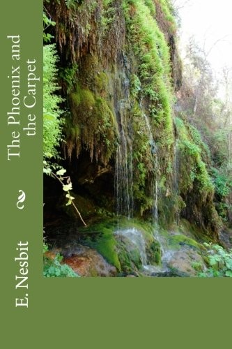 Edith Nesbit: The Phoenix and the Carpet (Paperback, 2018, CreateSpace Independent Publishing Platform)