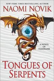 Naomi Novik: Tongues of Serpents (2010, Del Rey)