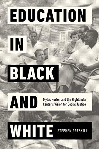 Stephen Preskill: Education in Black and White (Hardcover, 2021, University of California Press)