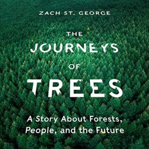 Daniel Henning, Zach St. George: The Journeys of Trees (2020, HighBridge Audio)