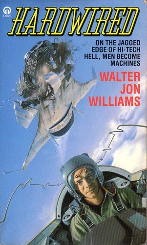 Walter Jon Williams: Hardwired (1988, Futura)