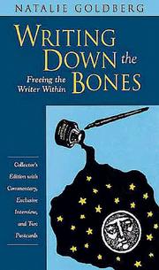 Natalie Goldberg, Nathalie Goldberg: Writing Down the Bones (1999, Sounds True)