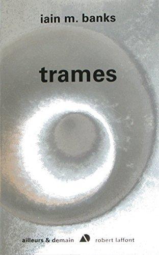 Iain M. Banks: trames (French language, 2009)