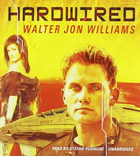 Walter Jon Williams: Hardwired (AudiobookFormat, 2013, Blackstone Audiobooks)